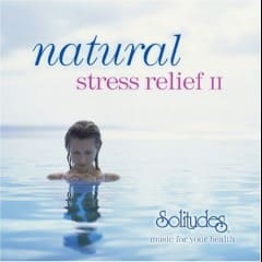 Giảm Căng Thẳng Tự Nhiên - Natural Stress Relief Vol.2