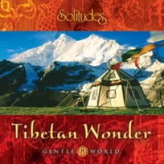 Kỳ Quan Thế Giới Tây Tạng - Gentle World Tibetan Wonder