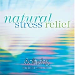 Giảm Căng Thẳng Tự Nhiên - Natural Stress Relief Vol.1