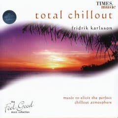Tổng Hợp Nhạc Thư Giãn - Total Chillout