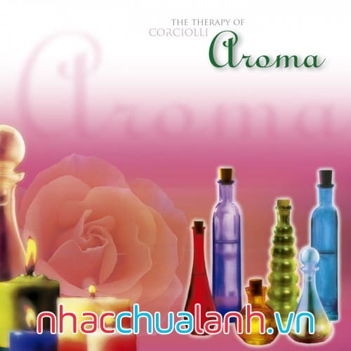 Album Liệu Pháp Hương Thơm - The Therapy Of Aroma