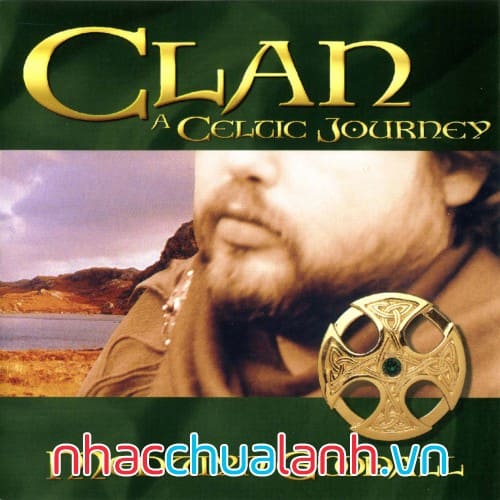 Album Hành Trình Của Người Celtic - A Celtic Journey