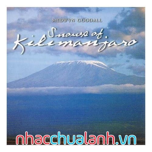 Album Tuyết Của Kilimanjaro - Snows Of Kilimanjaro