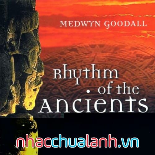 Album Nhịp Điệu Của Người Xưa - Rytthm Of The Acients