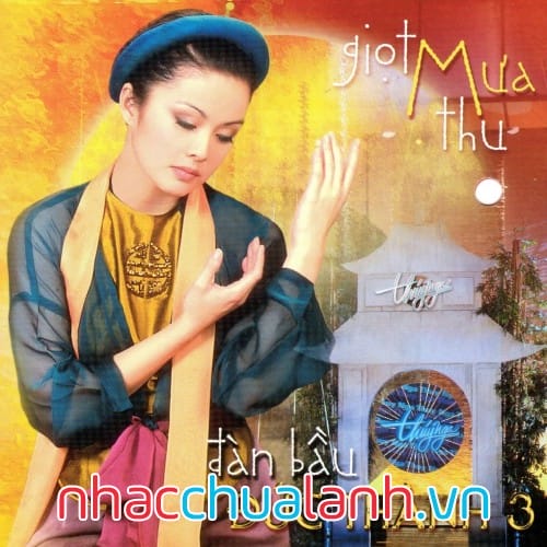 Album Đàn Bầu 3 - Giọt Mưa Thu