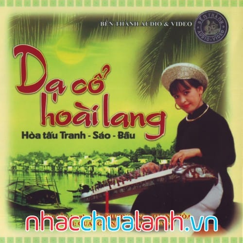 Album Hoà Tấu Tranh Sáo Bầu - Dạ Cổ Hoài Lang