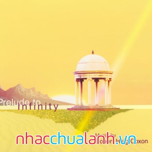 Album Mở Đầu Cho Vô Cùng - Prelude To Infinity