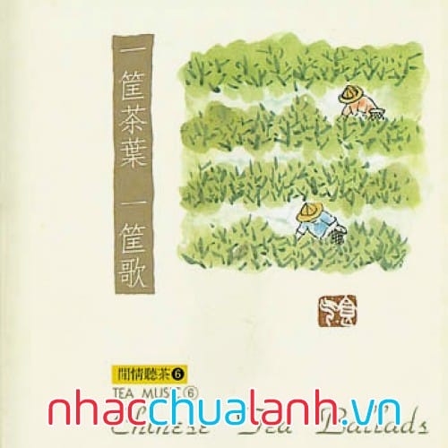 Album Êm Đềm Trà Trung Quốc - Chinese Tea Ballads