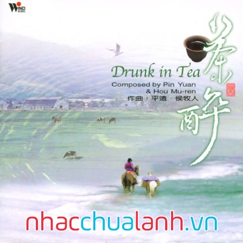 Album Say Trà - Drunk In Tea