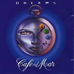 Cafe Del Mar - Dreams Vol.1
