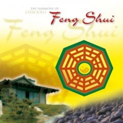 Sự Hài Hòa Của Phong Thủy - The Harmony Of Feng Shui