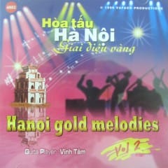 Những Giai Điệu Vàng Hà Nội - Hanoi Gold Melodies Vol.2