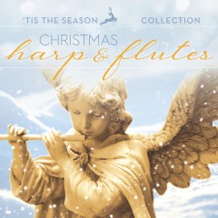 Đàn Hạc Và Sáo Giáng Sinh - Christmas Harp And Flutes Vol.3