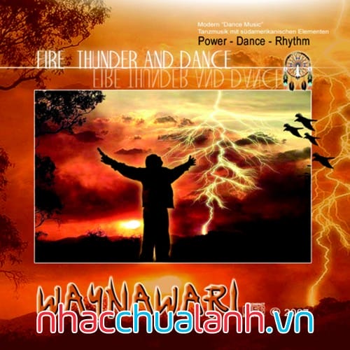 Album Sấm Sét Và Khiêu Vũ - Fire Thunder And Dance