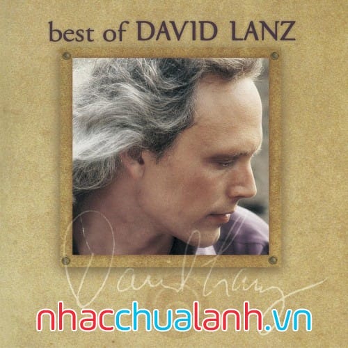 Album Hay Nhất Của David Lanz - Best Of David Lanz