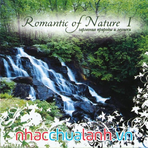 Album Lãng Mạn Của Thiên Nhiên - Romantic Of Nature Vol.1