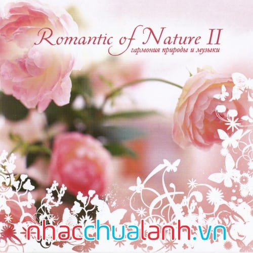 Album Lãng Mạn Của Thiên Nhiên - Romantic Of Nature Vol.2