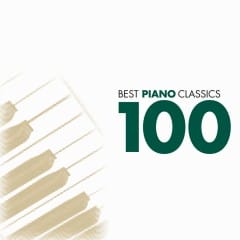 100 Bản Piano Kinh Điển Hay Nhất - 100 Best Piano Classics Vol.1