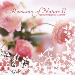 Lãng Mạn Của Thiên Nhiên - Romantic Of Nature Vol.2