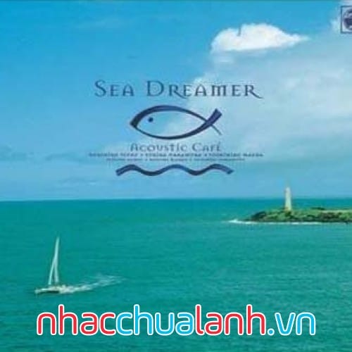 Album Người Mơ Mộng Về Biển - Sea Dreamer