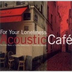 Cho Người Cô Đơn - For Your Loneliness