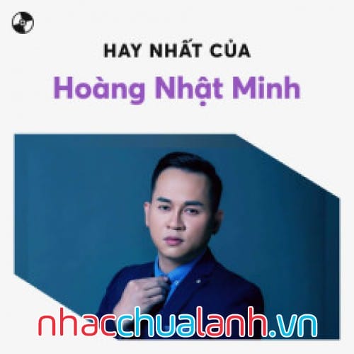 Album Hoàng Nhật Minh Tuyển Chọn