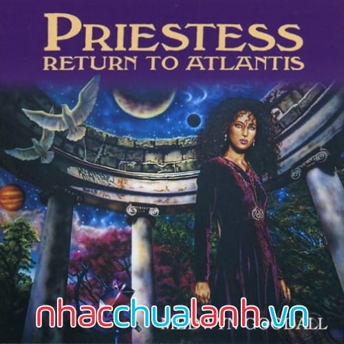 Album Nữ Tư Tế Trở Lại Atlantis - Priestess Return To Atlantis