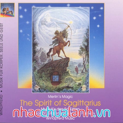 Album Linh Hồn Của Nhân Mã - The Spirit Of Sagittarius (12 Cung Hoàng Đạo)