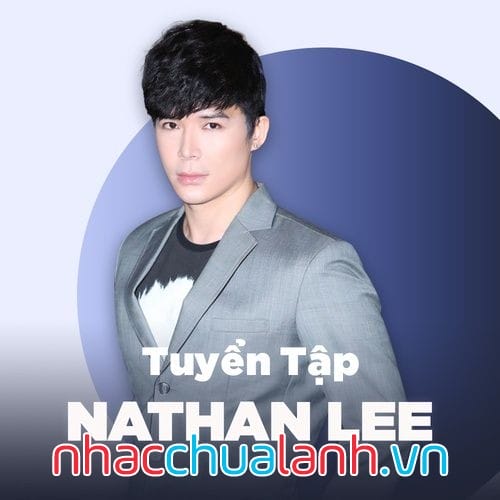 Album Tuyển Tập Nathan Lee Vol.1